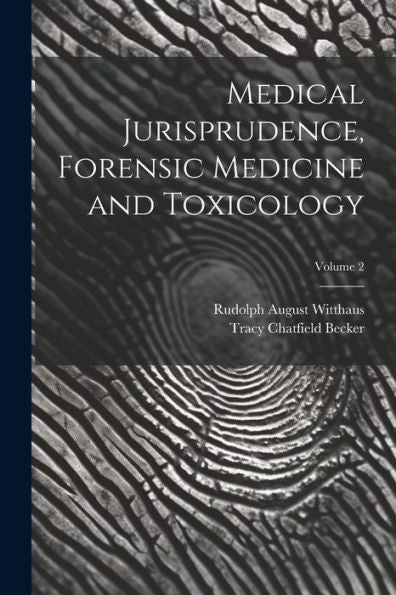 Medical Jurisprudence, Forensic Medicine And Toxicology; Volume 2 - 9781021636751