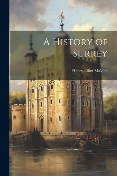 A History Of Surrey - 9781021637857