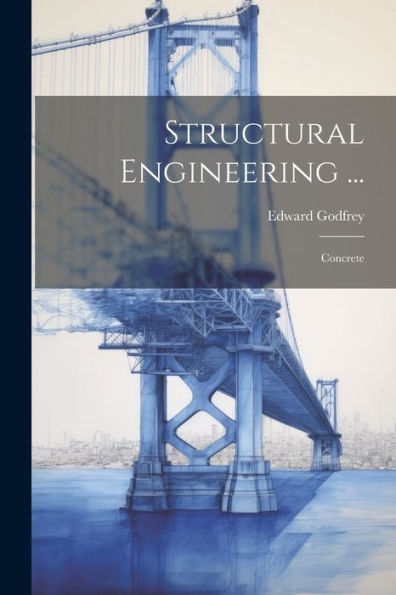 Structural Engineering ...: Concrete - 9781021641755
