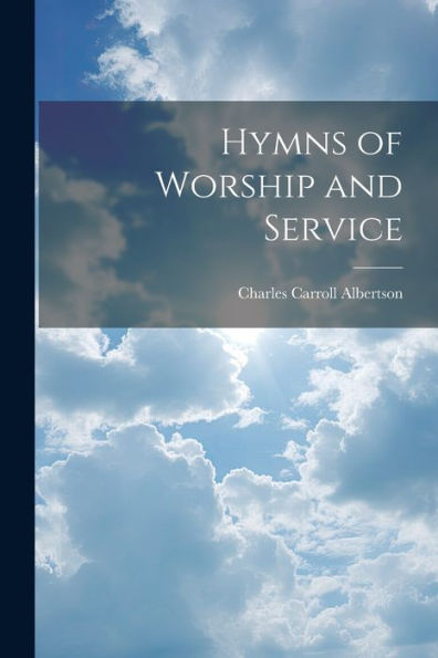 Hymns Of Worship And Service - 9781021642905