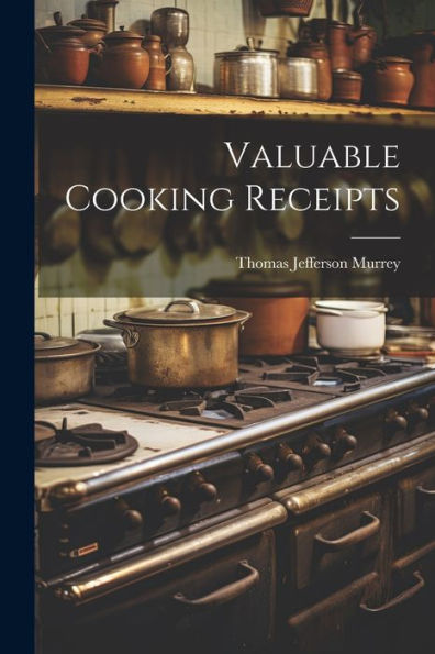 Valuable Cooking Receipts - 9781021648280