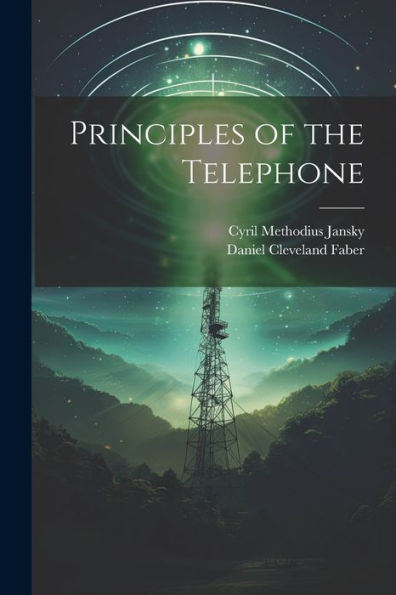 Principles Of The Telephone - 9781021656254