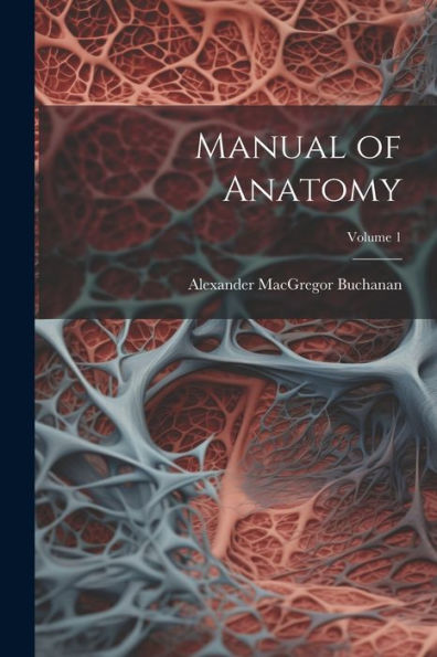 Manual Of Anatomy; Volume 1 - 9781021658067