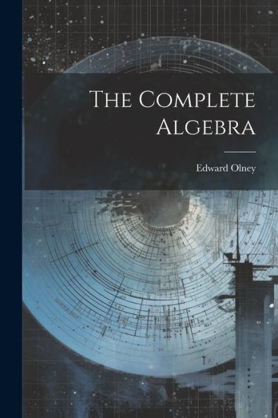 The Complete Algebra - 9781021661227