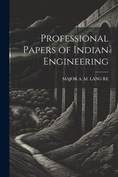 Professional Papers Of Indian Engineering - 9781021662774