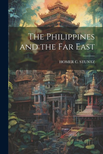 The Philippines And The Far East - 9781021662798