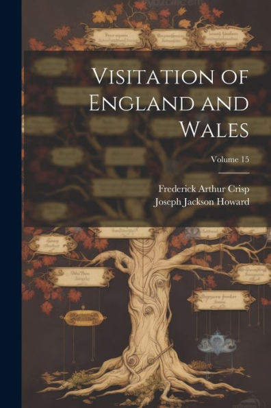 Visitation Of England And Wales; Volume 15 - 9781021662859