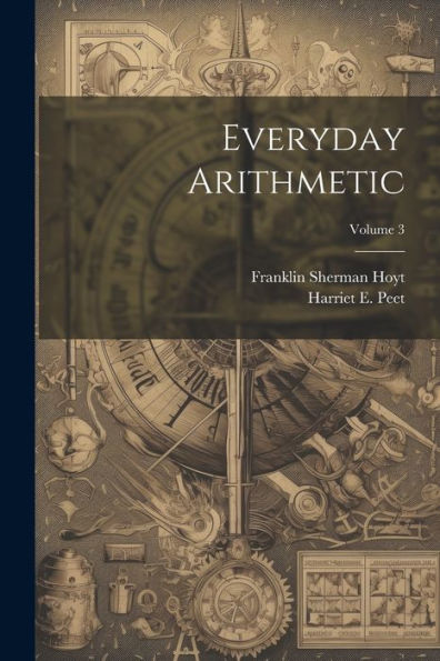 Everyday Arithmetic; Volume 3 - 9781021684844