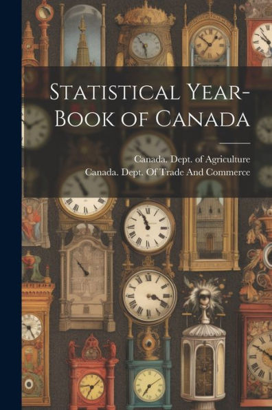 Statistical Year-Book Of Canada (Multilingual Edition)