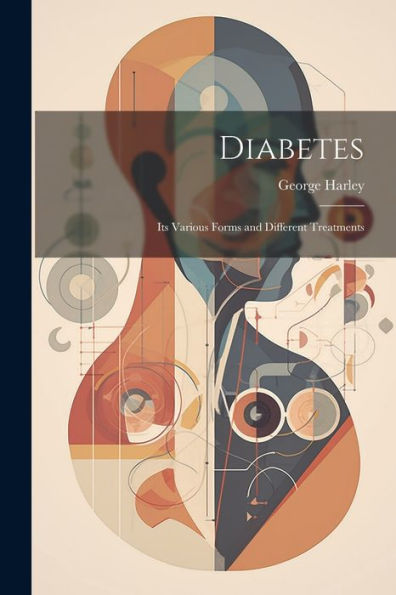Diabetes: Its Various Forms And Different Treatments