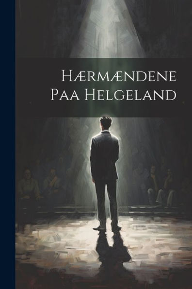 Hærmændene Paa Helgeland (Norwegian Edition)