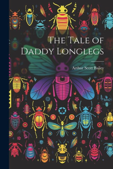 The Tale Of Daddy Longlegs