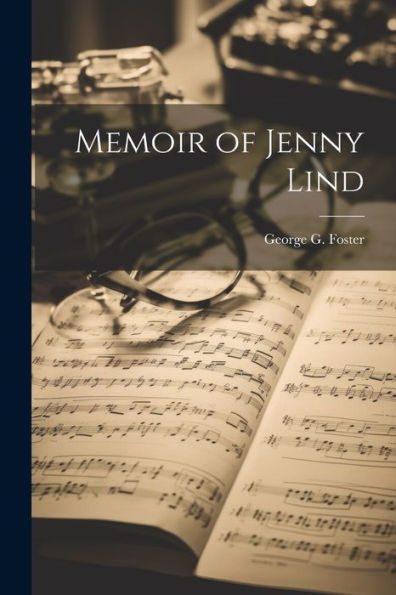 Memoir Of Jenny Lind