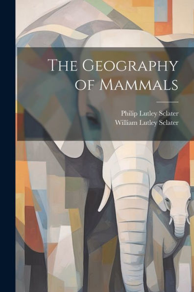 The Geography Of Mammals