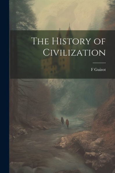 The History Of Civilization