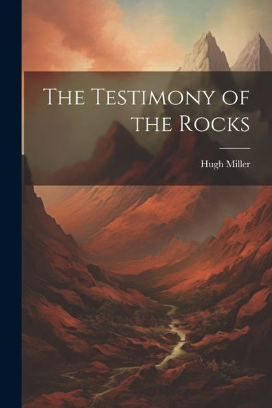 The Testimony Of The Rocks