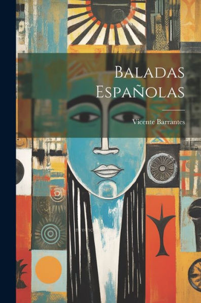 Baladas Españolas (Spanish Edition) - 9781021740083