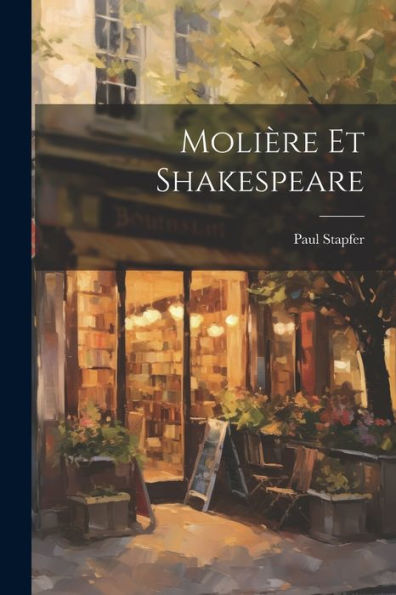 Molière Et Shakespeare (French Edition)