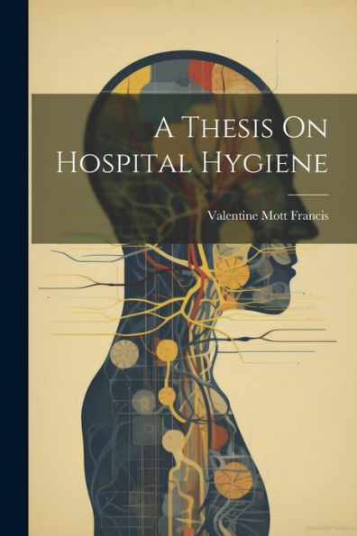 A Thesis On Hospital Hygiene