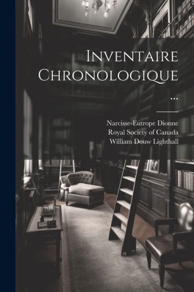 Inventaire Chronologique ... (French Edition)