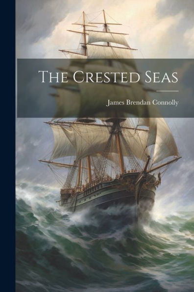 The Crested Seas