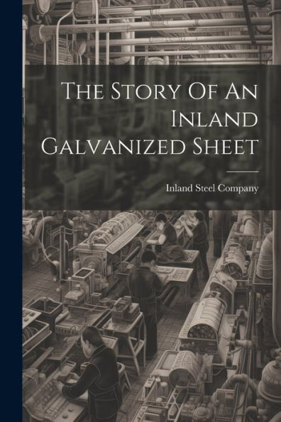 The Story Of An Inland Galvanized Sheet