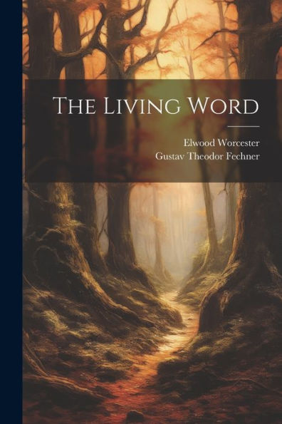 The Living Word [Microform]