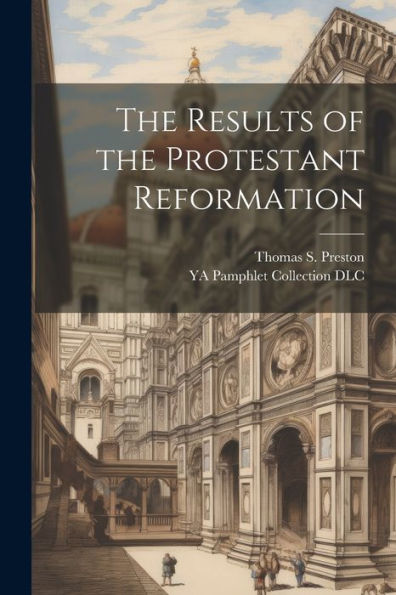 The Results Of The Protestant Reformation