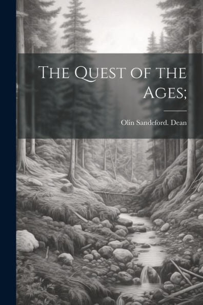 The Quest Of The Ages;