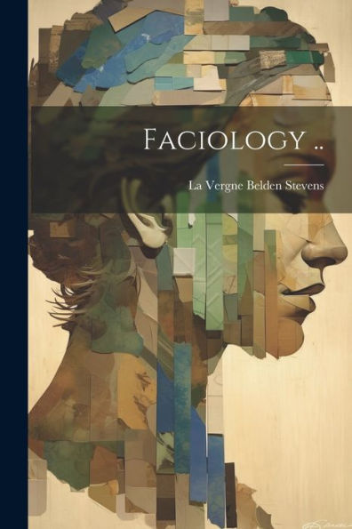 Faciology ..