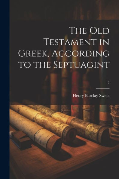 The Old Testament In Greek, According To The Septuagint; 2 (Greek Edition)
