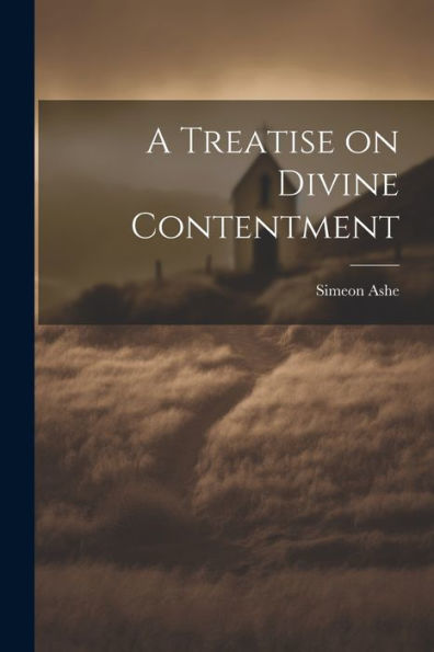 A Treatise On Divine Contentment