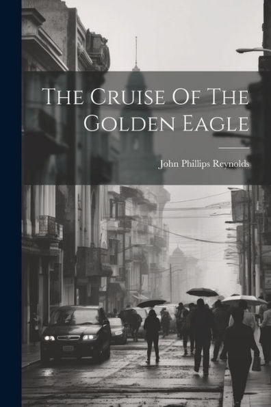 The Cruise Of The Golden Eagle