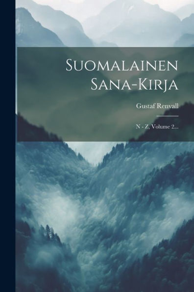 Suomalainen Sana-Kirja: N - Z, Volume 2... (Finnish Edition)