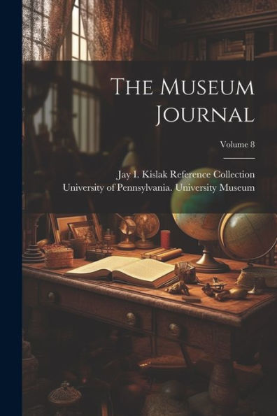 The Museum Journal; Volume 8