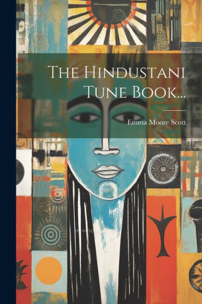 The Hindustani Tune Book... (Urdu Edition)