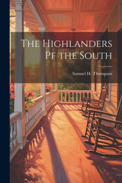 The Highlanders Pf The South