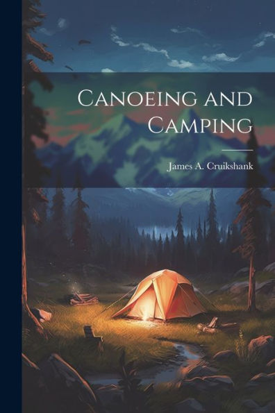 Canoeing And Camping
