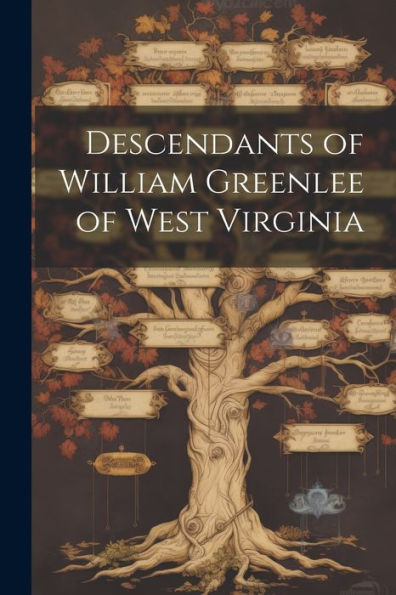 Descendants Of William Greenlee Of West Virginia