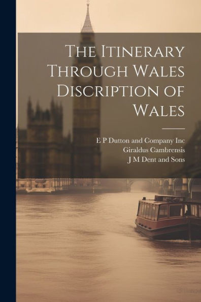 The Itinerary Through Wales Discription Of Wales