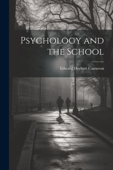 Psychology And The School