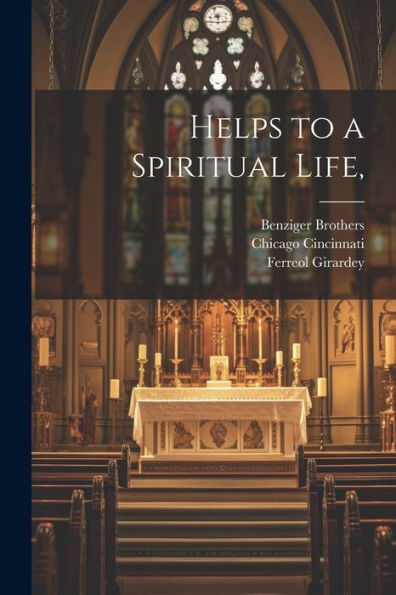 Helps To A Spiritual Life,