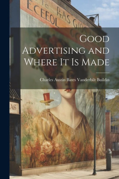 Good Advertising And Where It Is Made