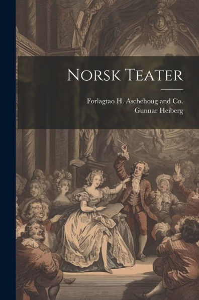 Norsk Teater (Norwegian Edition)