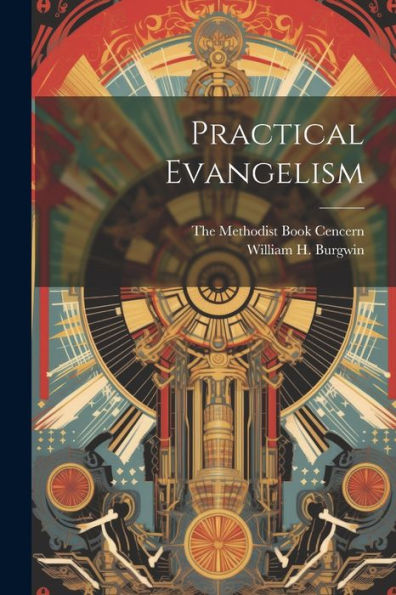 Practical Evangelism - 9781021898128