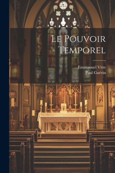 Le Pouvoir Temporel (French Edition) - 9781021898449