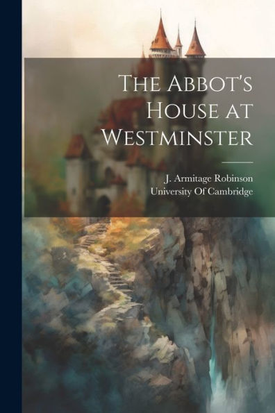 The Abbot's House At Westminster