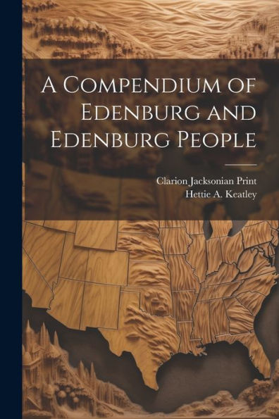 A Compendium Of Edenburg And Edenburg People - 9781021898944