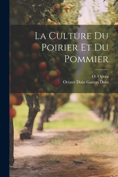 La Culture Du Poirier Et Du Pommier (French Edition) - 9781021899521