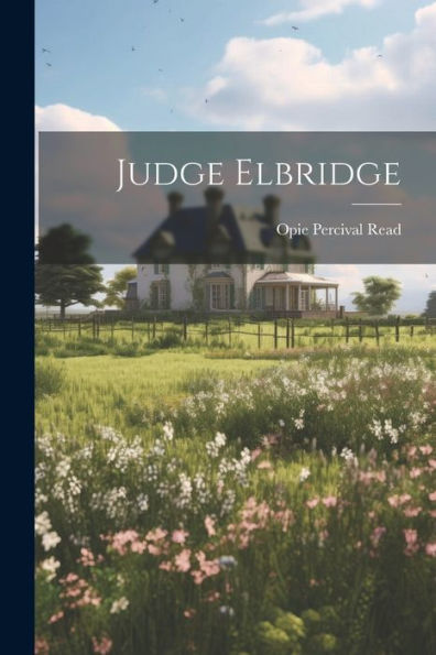 Judge Elbridge - 9781021907660